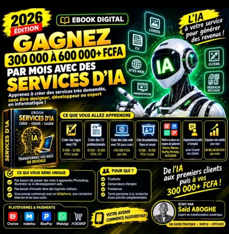 GAGNEZ 300 000 À 600 000+ FCFA PAR MOIS AVEC DES SERVICES D’IA